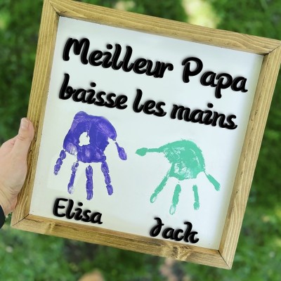 Cadeau de fête des pères meilleur papa cadre d'empreinte de main personnalisé